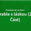 Trable s láskou (1. část)