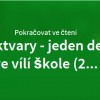Lektvary - jeden den ve vílí škole (1. Část)
